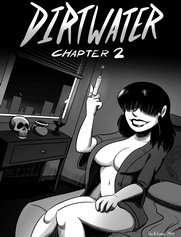 Dirtwater - Chapter 2 (The Big Deposit)