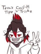 Tera's COVID-19 Tipz'n'Trickz