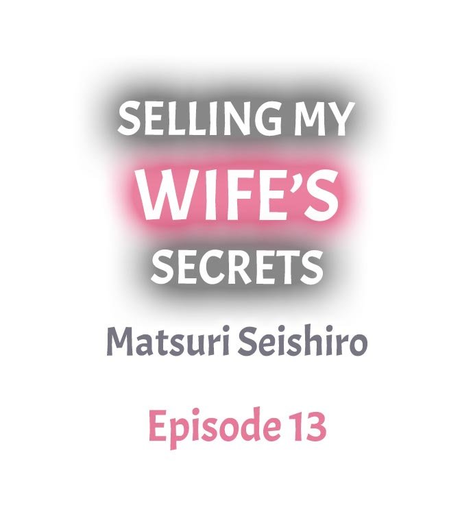 Selling My Wife’s Secrets Ch.  13-24