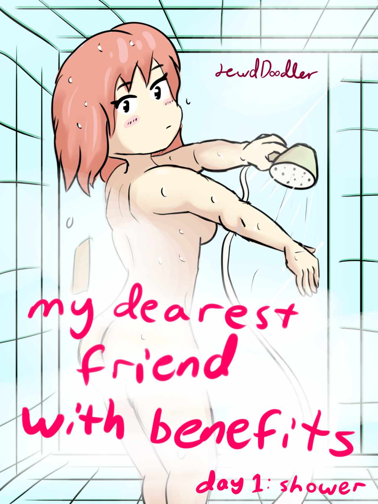 My Dearest Friend with Benefits Day 1: Shower