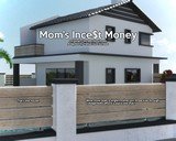 Mom's Ince$t Money