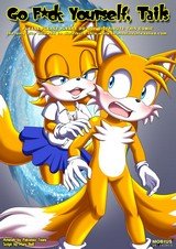 Go fuck yourself tails
