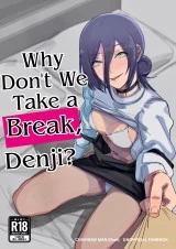 Why Don't We Take a Break, Denji? | Denji-kun, Chotto Kyuukei Shimasen ka?