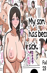 My son has become sick | Musuko ga Byouki ni Narimashita