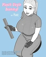 Maya's Virgin Training!