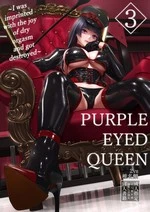 Purple Eyed Queen 3 ~I was imprinted with the joy of dry orgasm and got destroyed~ | Shidou Joou 3 ~Mesuiki no Yorokobi o Surikomarete Otosareru Boku~