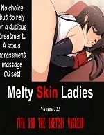 Melty Skin Ladies ~Tifa and the Sketchy Masseur~