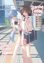 Starting Today, I'll be Going to School Naked | Kyou Kara Zenra Toukou