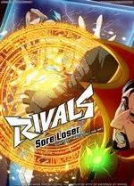 Rivals: Sore Loser