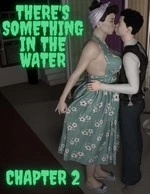 There's Something in the Water 2