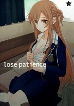 Lose patience