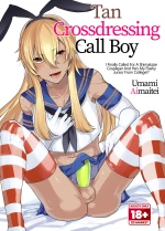 Tan Crossdressing Call Boy | Kasshoku Otokonoko DeliHeal no Erohon ~Yattekita Shimakaze-kun wa Daigaku no Charai Kouhai de――?! Hen