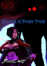 Serana X Frost Troll