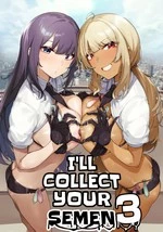 I'll collect your semen 3 | Anata no Semen Kaishuu Shimasu 3