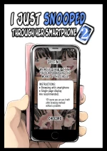 I Just Snooped through Her Smartphone 2 | Kanojo no SmaPho o Nozoita dake nano ni 2