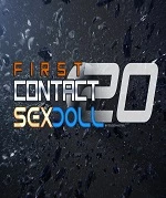 First Contact 20: Sex Doll