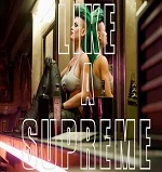 Cyberpunk 2077 - Like a Supreme