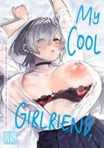 My Cool Girlfriend ~How I Ended Up Dating My Gyaru Childhood Friend | Cool na Kanojo. ~Osananajimi Gal to Boku ga Tsukiau made~