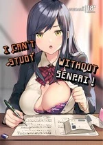 I Can't Study Without Senpai! | Senpai! Motto Ore ni Gohoubi Kudasai!