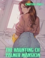 The Haunting of Palmer Mansion