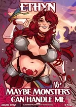 Ethyn - Maybe monsters can handle me
